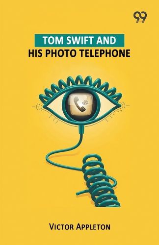 Cover image for Tom Swift And His Photo Telephone
