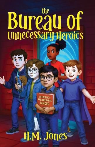 Cover image for The Bureau of Unnecessary Heroics