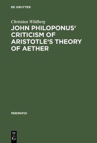 John Philoponus' Criticism of Aristotle's Theory of Aether