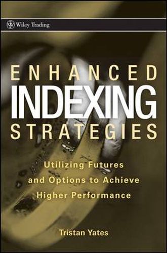 Cover image for Enhanced Indexing Strategies: Utilizing Futures and Options to Achieve Higher Performance