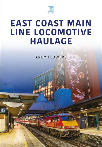 Cover image for East Coast Main Line Locomotive Haulage