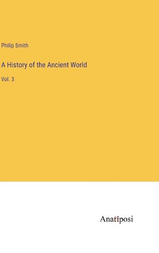 Cover image for A History of the Ancient World