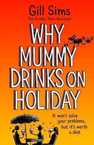 Cover image for Why Mummy Drinks on Holiday