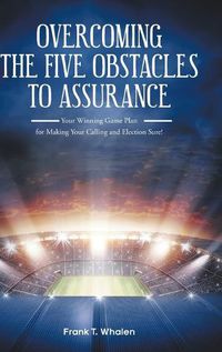 Cover image for Overcoming the Five Obstacles to Assurance