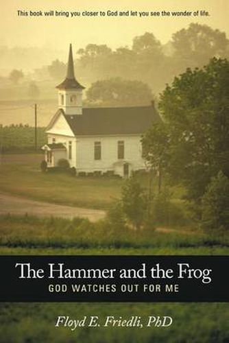 Cover image for The Hammer and The Frog, God Watches Out For Me