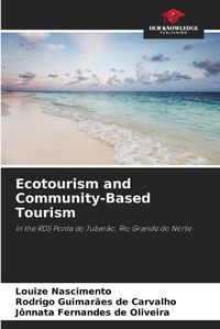 Cover image for Ecotourism and Community-Based Tourism