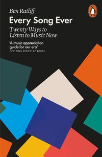 Cover image for Every Song Ever: Twenty Ways to Listen to Music Now