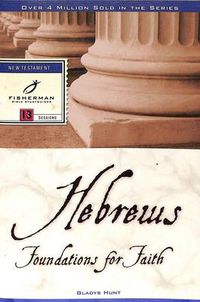 Cover image for Hebrews: Foundations for Faith