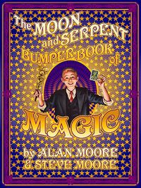 Cover image for The Moon and Serpent Bumper Book of Magic