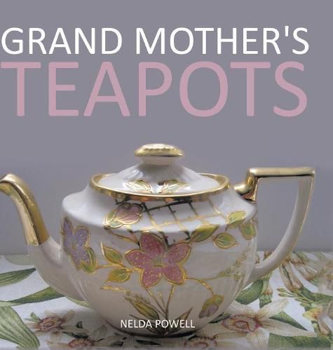 Cover image for Grand Mother's Teapots