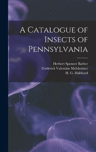 A Catalogue of Insects of Pennsylvania