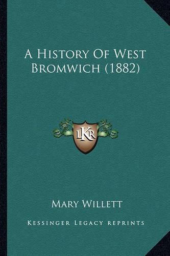 A History of West Bromwich (1882)