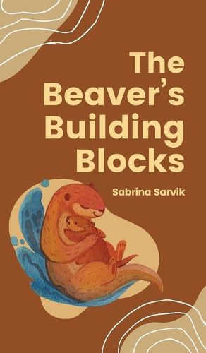 The Beaver's Building Blocks