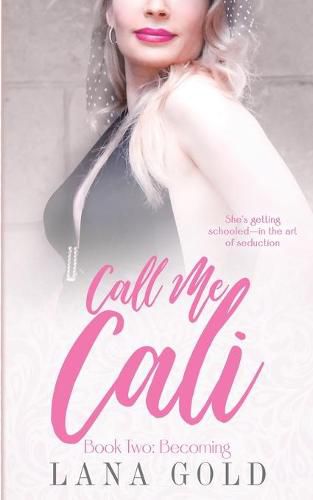 Cover image for Call Me Cali Book 2: Becoming: Book 2: Becoming