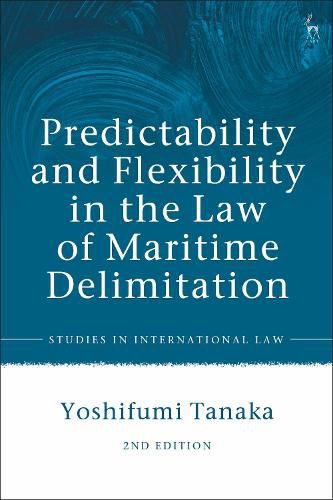 Cover image for Predictability and Flexibility in the Law of Maritime Delimitation