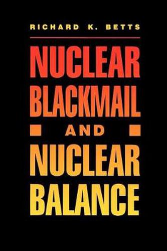 Cover image for Nuclear Blackmail and Nuclear Balance