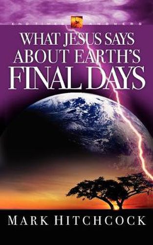 Cover image for End Times Answers: What Jesus Says About Earth's Final Days