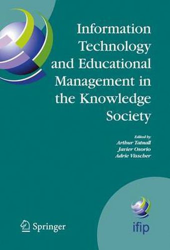 Cover image for Information Technology and Educational Management in the Knowledge Society: IFIP TC3 WG3.7, 6th International Working Conference on Information Technology in Educational Management (ITEM) July 11-15, 2004, Las Palmas de Gran Canaria, Spain