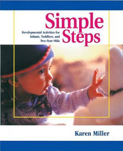 Cover image for Simple Steps: Developmental Activities for Infants, Toddlers, and Two-Year Olds