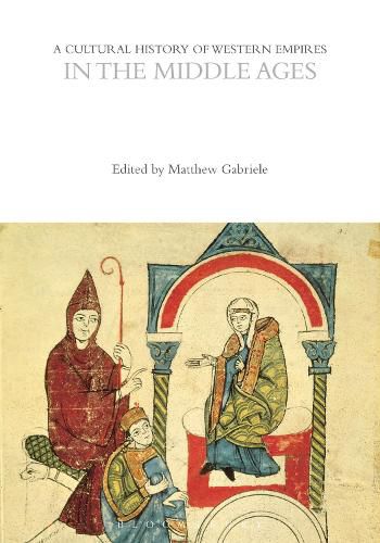 Cover image for A Cultural History of Western Empires in the Middle Ages