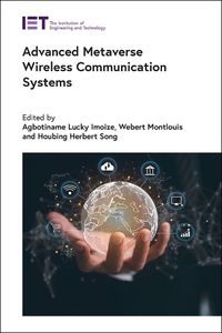 Cover image for Advanced Metaverse Wireless Communication Systems