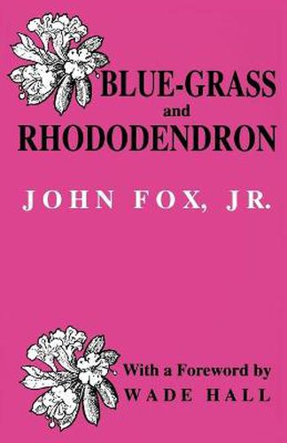 Cover image for Blue-grass and Rhododendron: Out-doors in Old Kentucky