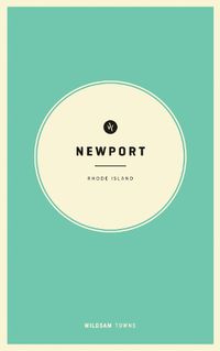 Cover image for Wildsam Field Guides: Newport, Rhode Island