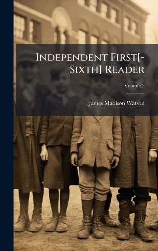 Cover image for Independent First[-Sixth] Reader