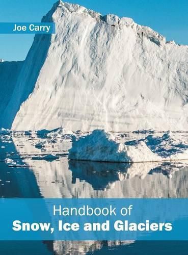 Cover image for Handbook of Snow, Ice and Glaciers