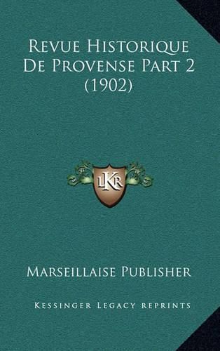 Revue Historique de Provense Part 2 (1902)