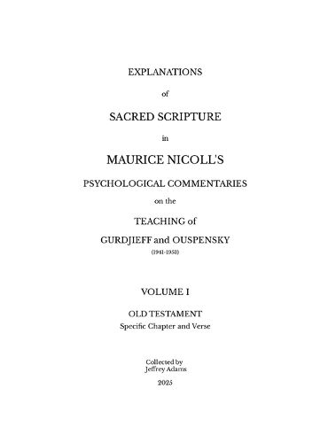 Cover image for Explanations of Sacred Scripture in Maurice Nicoll's Psychological Commentaries on the Teaching of Gurdjieff and Ouspensky (1941- 1953)