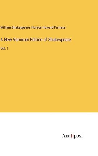 Cover image for A New Variorum Edition of Shakespeare