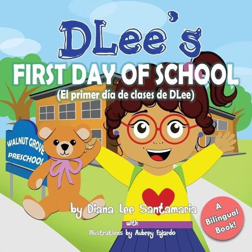 Cover image for DLee's First Day of School: Bilingual Version