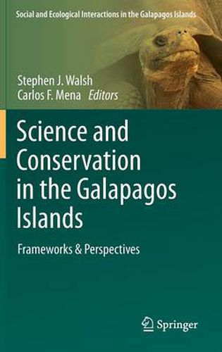 Science and Conservation in the Galapagos Islands: Frameworks & Perspectives