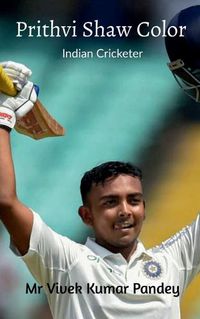 Cover image for Prithvi Shaw Color