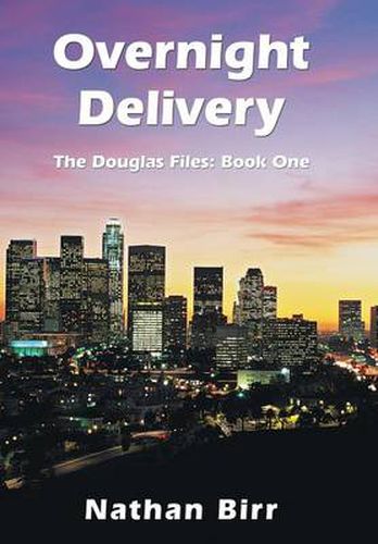 Cover image for Overnight Delivery: The Douglas Files: Book One