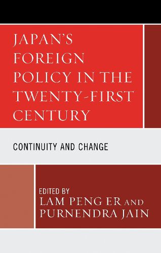 Cover image for Japan's Foreign Policy in the Twenty-First Century: Continuity and Change