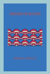 Cover image for Dreams in Bloom