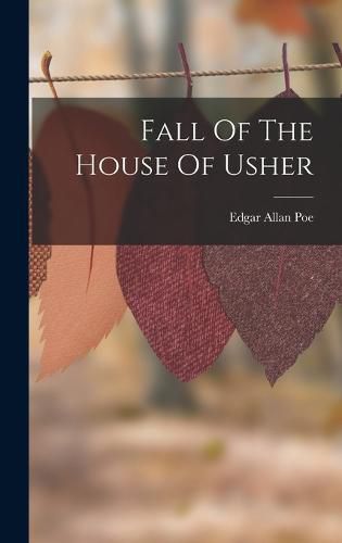 Cover image for Fall Of The House Of Usher