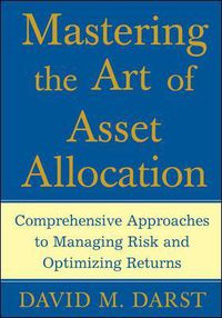 Cover image for Mastering the Art of Asset Allocation