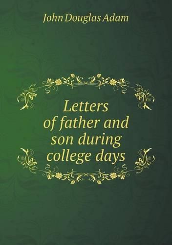 Letters of father and son during college days