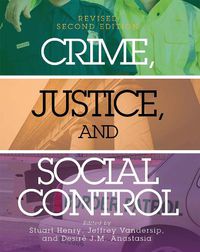 Cover image for Crime, Justice, and Social Control