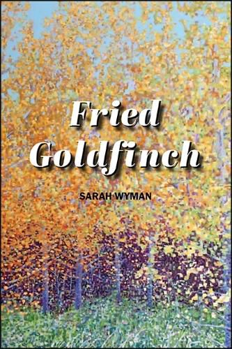 Cover image for Fried Goldfinch