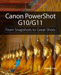 Cover image for Canon PowerShot G10 / G11: From Snapshots to Great Shots