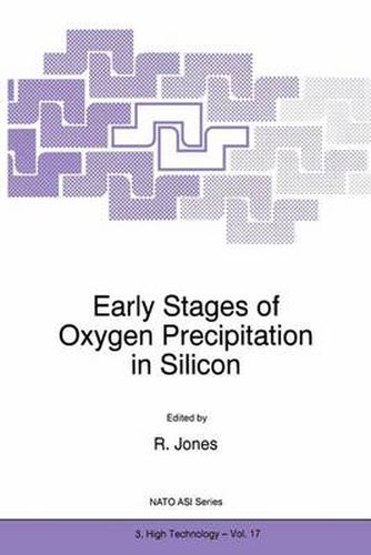 Cover image for Early Stages of Oxygen Precipitation in Silicon