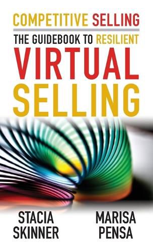 Cover image for Competitive Selling: The Guidebook to Resilient Virtual Selling