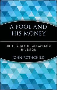 Cover image for A Fool and His Money: Odyssey of an Average Investor