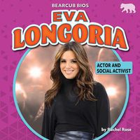 Cover image for Eva Longoria: Actor and Social Activist
