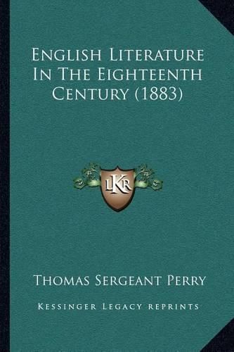 English Literature in the Eighteenth Century (1883)