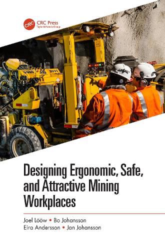 Cover image for Designing Ergonomic, Safe, and Attractive Mining Workplaces